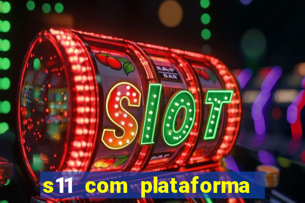 s11 com plataforma de jogos